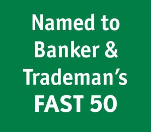 Named to Banker and Trademan's FAST 50 list
